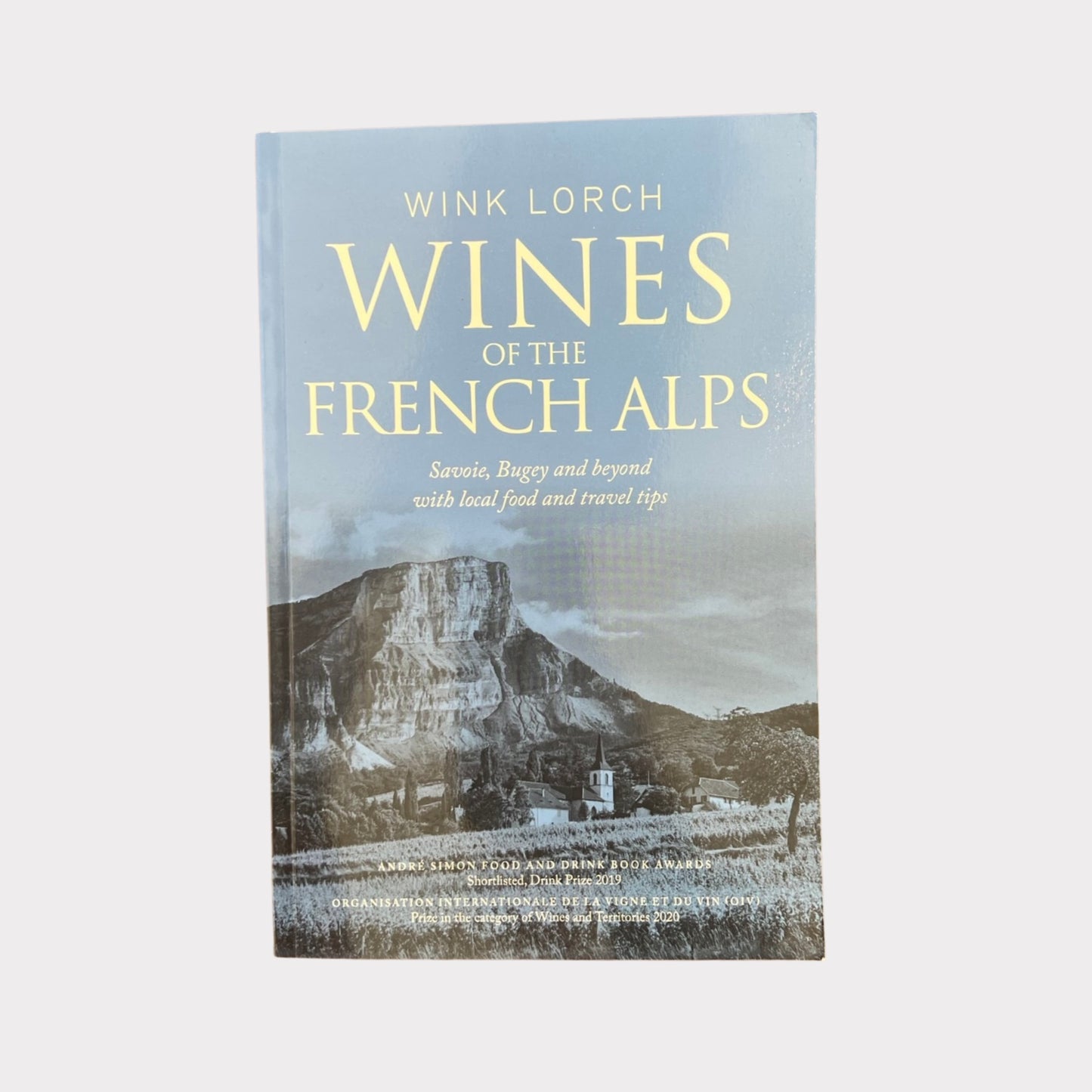 Wines of the French Alps by Wink Lorch